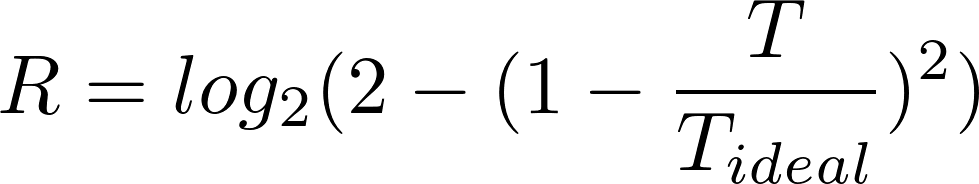 R = log_2(2 - (1 - T / T_ideal) ^ 2)